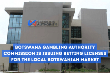 Botswana Gambling Authority Commission is issuing betting licenses for the local Botswanian market