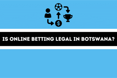 Is online betting legal in Botswana?