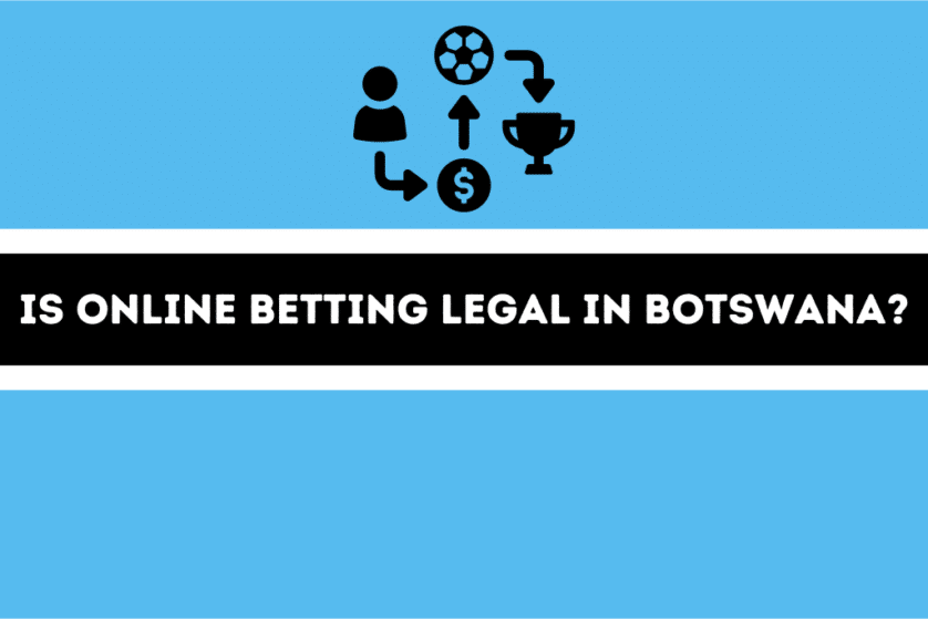 Is online betting legal in Botswana?