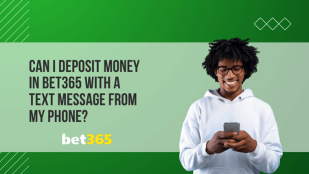 Can I deposit money in Bet365 with a text message from my phone?