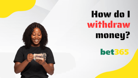 How do I withdraw money from Bet365?
