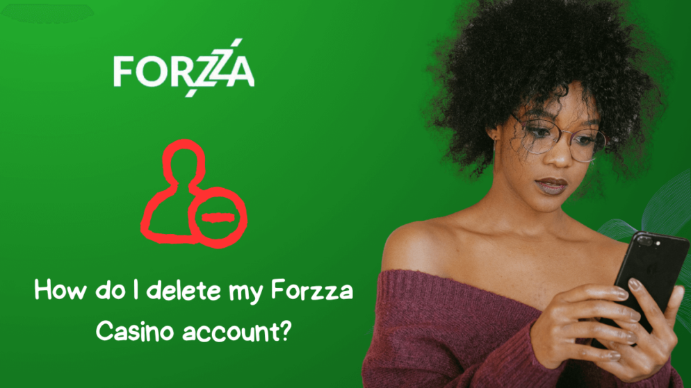 How do I delete my Forzza Casino account?