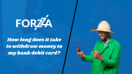 How long does it take to withdraw money from Forzza Casino to my bank debit card?