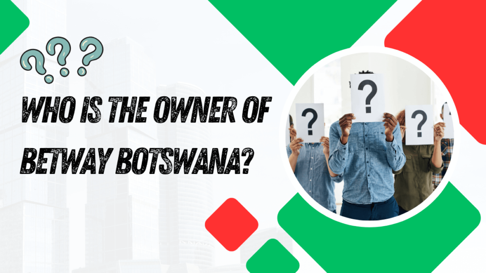 Who is the Owner of Betway Botswana?