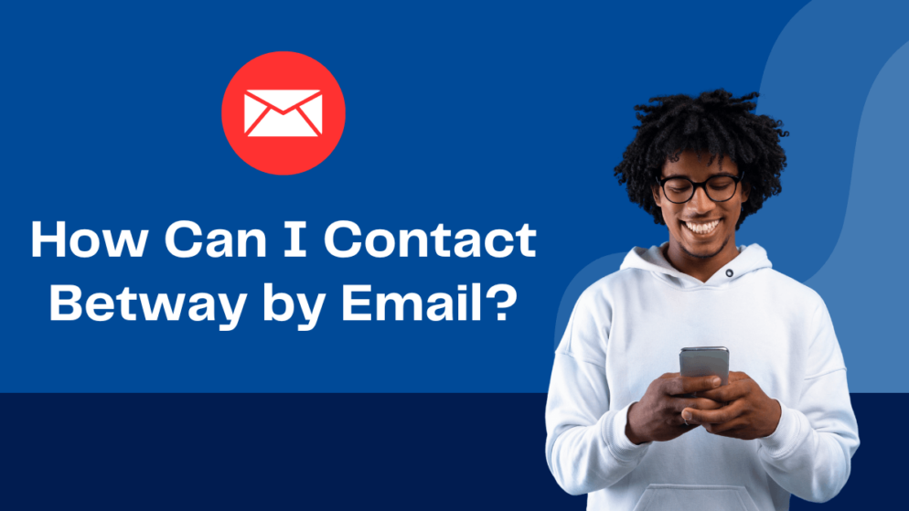 How Can I Contact Betway by Email in Botswana?
