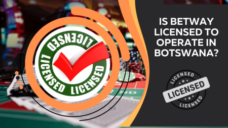 Is Betway Licensed to Operate in Botswana?