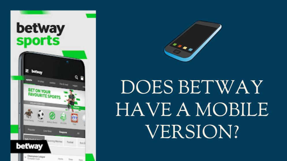 Does Betway Have a Mobile Version?
